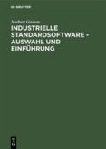 Industrielle Standardsoftware - Auswahl und Einführung