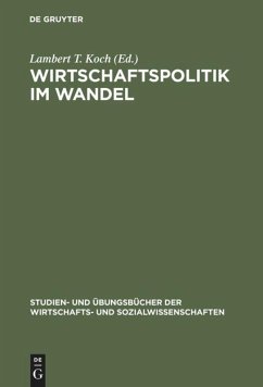 Wirtschaftspolitik im Wandel - Koch, Lambert T. (Hrsg.)