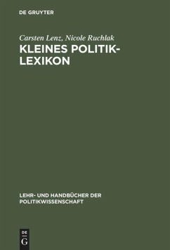 Kleines Politik-Lexikon - Lenz, Carsten;Ruchlak, Nicole