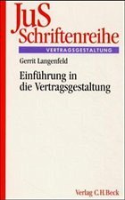Einführung in die Vertragsgestaltung - Langenfeld, Gerrit