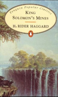 King Solomon's Mines - Haggard, Henry Rider