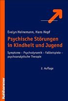 Psychische Störungen in Kindheit und Jugend - Heinemann, Evelyn / Hopf, Hans