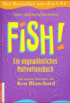 Fish! - Lundin, Stephen C.; Paul, Harry; Christensen, John