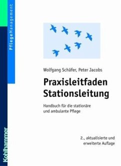 Praxisleitfaden Stationsleitung - Schäfer, Wolfgang / Jacobs, Peter
