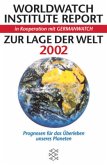 Zur Lage der Welt 2002, Worldwatch Institute Report