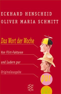 Erotik pur mit Flirt-Faktor - Henscheid, Eckhard; Schmitt, Oliver M.