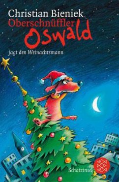 Oberschnüffler Oswald jagt den Weihnachtsmann - Bieniek, Christian