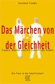 Das Märchen von der Gleichheit