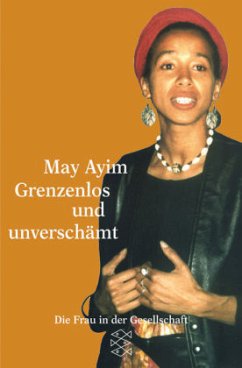 Grenzenlos und unverschämt - Ayim, May