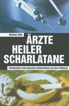Ärzte Heiler Scharlatane - Stöhr, Manfred