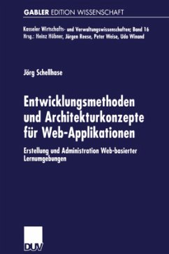 Entwicklungsmethoden und Architekturkonzepte für Web-Applikationen - Schellhase, Jörg