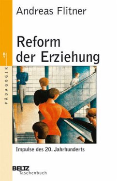 Reform der Erziehung - Flitner, Andreas
