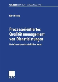 Prozessorientiertes Qualitätsmanagement von Dienstleistungen - Hennig, Björn