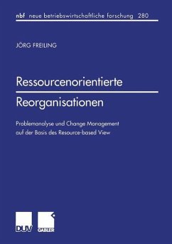 Ressourcenorientierte Reorganisationen - Freiling, Jörg
