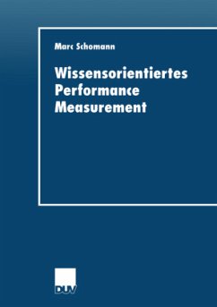 Wissensorientiertes Performance Measurement - Schomann, Marc