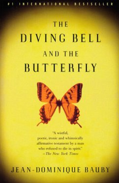 The Diving Bell and the Butterfly: A Memoir of Life in Death - Bauby, Jean-Dominique
