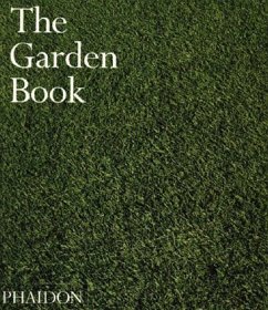 The Garden Book - Berjman, Sonia;Bradley-Hole, Kathryn;Bowe, Patrick