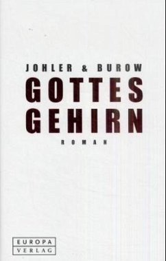 Gottes Gehirn - Johler, Jens; Burow, Olaf-Axel