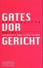 Gates vor Gericht - Auletta, Ken