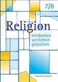 Religion entdecken - verstehen - gestalten 7/8