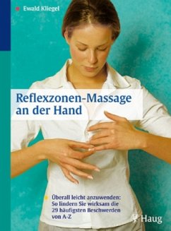 Reflexzonen-Massage an der Hand - Kliegel, Ewald