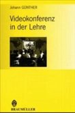 Videokonferenz in der Lehre Videokonferenz in der Lehre