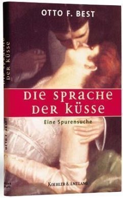 Die Sprache der Küsse - Best, Otto F.