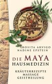 Die Maya Hausmedizin