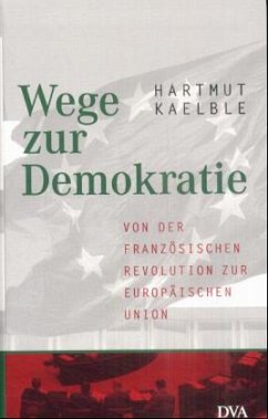 Wege zur Demokratie - Kaelble, Hartmut