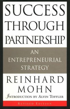 Success Through Partnership: An Entrepreneurial Strategy - Mohn, Reinhard