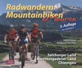 Radwandern, Mountainbiken Salzburger Land, Berchtesgadener Land, Chiemgau