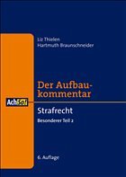 Strafrecht BT 2 - Thielen, Liz / Braunschneider, Hartmut