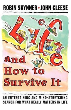 Life and How to Survive It - Skynner, Robin; Cleese, John