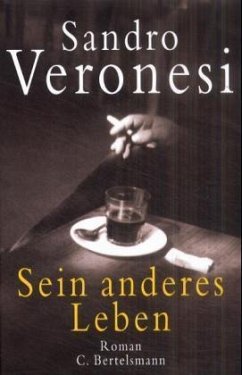 Sein anderes Leben - Veronesi, Sandro