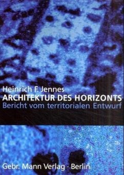 Architektur des Horizonts - Jennes, Heinrich J.