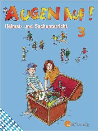 Jahrgangsstufe 3 / Augen auf!, Ausgabe Bayern Jahrgangsstufe 3 / Augen auf!, Ausgabe Bayern