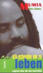 Ich schreibe um zu leben - Abu-Jamal, Mumia