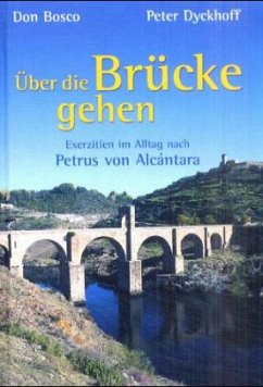 Über die Brücke gehen - Dyckhoff, Peter