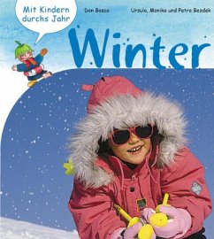 Mit Kindern durchs Jahr, Winter - Bezdek, Ursula; Bezdek, Monika; Bezdek, Petra