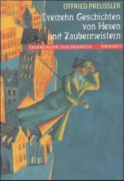 Dreizehn Geschichten von Hexen und Zaubermeistern - Preußler, Otfried