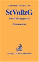 Strafvollzugsgesetz: StVollzG - Arloth, Frank / Lückemann, Clemens