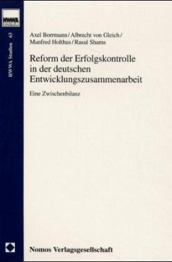 Reform der Erfolgskontrolle in der deutschen Entwicklungszusammenarbeit - Borrmann, Axel / Gleich, Albrecht von / Holthus, Manfred / Shams, Rasul