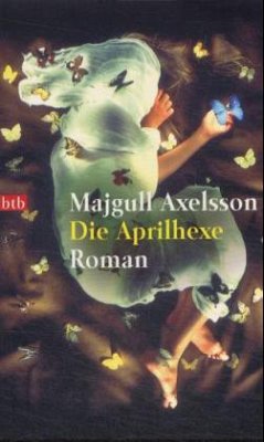 Die Aprilhexe - Axelsson, Majgull