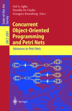 Concurrent Object-Oriented Programming and Petri Nets - Agha, Gul A. / De Cindio, Fiorella / Rozenberg, Grzegorz (eds.)