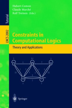 Constraints in Computational Logics: Theory and Applications - Comon, Hubert / Marche, Claude / Treinen, Ralf (eds.)