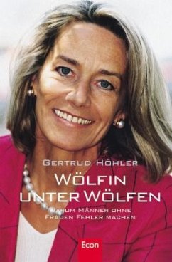 Wölfin unter Wölfen - Höhler, Gertrud