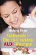 Fatburner, Die 100 besten ALDI-Rezepte - Bild 1