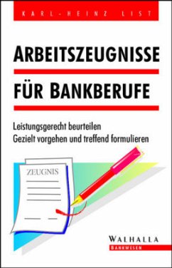 Arbeitszeugnisse für Bankberufe - List, Karl-Heinz