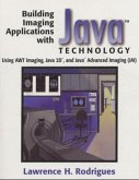 Building Imaging Applications with Java Technology Building Imaging Applications with Java Technology