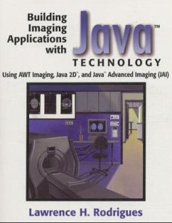 Building Imaging Applications with Java Technology - Rodrigues, Lawrence H.